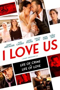 دانلود فیلم I Love Us 2021
