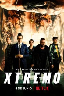 دانلود فیلم Xtremo 2021 دانلود فیلم Xtremo 2021