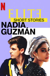 دانلود سریال Elite Short Stories 2021 با زیرنویس چسبیده