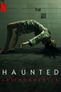 دانلود سریال Haunted: Latin America