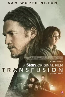 دانلود فیلم Transfusion 2023 با دوبله اختصاصی دانلود فیلم Transfusion 2023 با دوبله اختصاصی