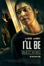 دانلود فیلم I ll Be Watching 2023 با دوبله اختصاصی دانلود فیلم I ll Be Watching 2023 با دوبله اختصاصی