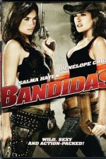دانلود فیلم Bandidas 2006 با زیرنویس چسبیده دانلود فیلم Bandidas 2006 با زیرنویس چسبیده